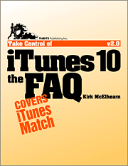 Take Control of iTunes 10: The FAQ, 2nd Edition