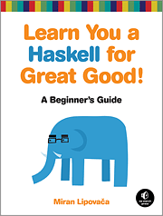 Learn You a Haskell for Great Good!