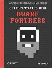 Getting Started with Dwarf Fortress