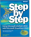 Using Microsoft InfoPath 2010 with Microsoft SharePoint 2010 Step by Step