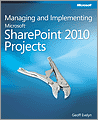 Managing and Implementing Microsoft? SharePoint? 2010 Projects